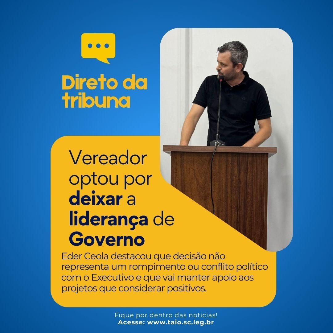 Vereador Eder Ceola anuncia saída com líder de governo na Câmara de Taió
